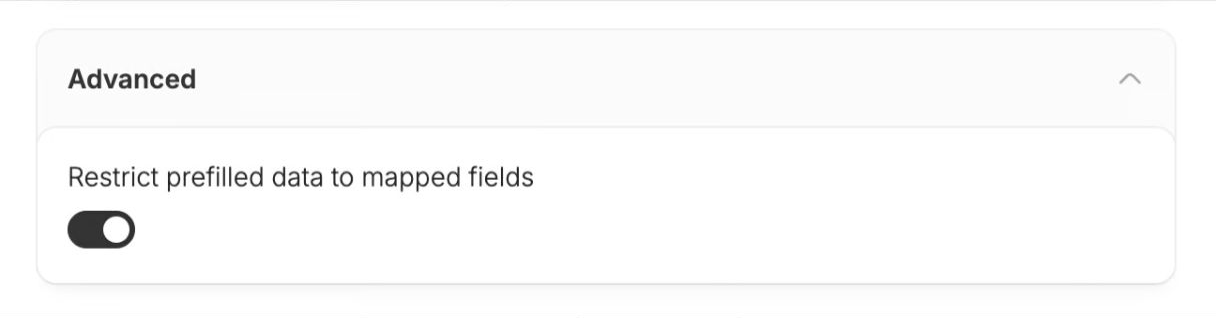 Fillout公式ヘルプのAdvanced設定。Restrict prefilled data to mapped fieldsのスイッチが表示されている。